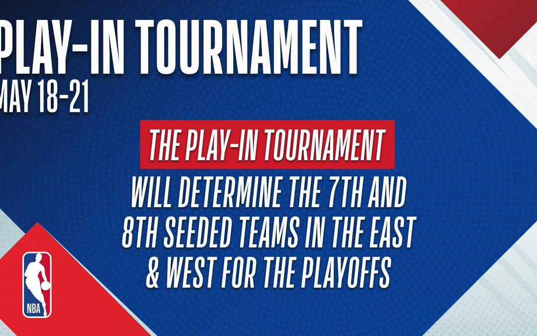 The NBA Play-In Tournament – Everything You Need to Know